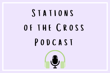 Stations of Cross Podcast