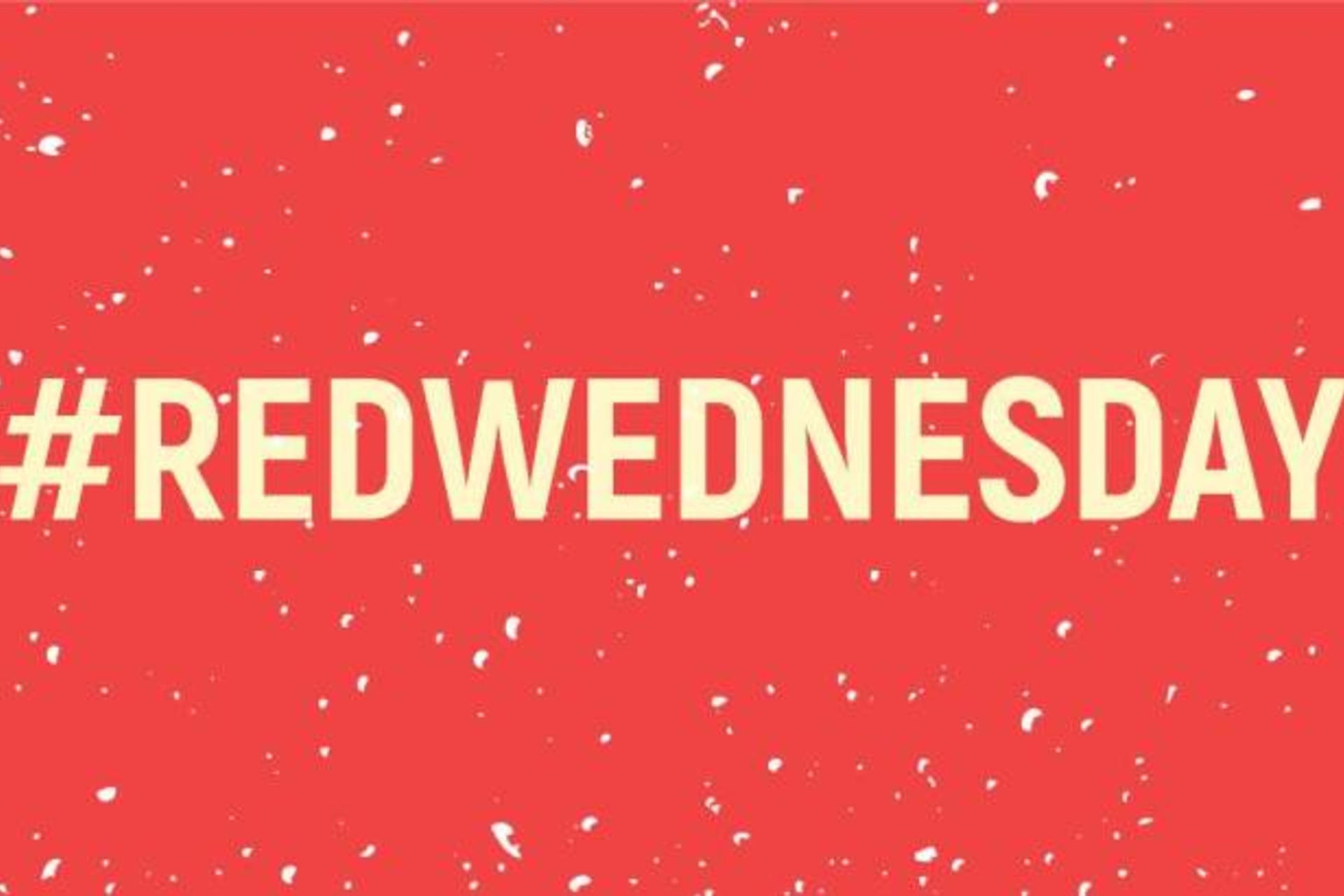 27th of November is #REDWEDNESDAY 